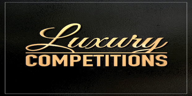 Luxury Competitions