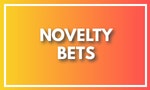 Novelty Bets