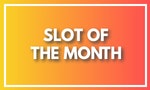 Slot Of The Month